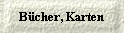 B�cher, Karten
