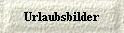 Urlaubsbilder